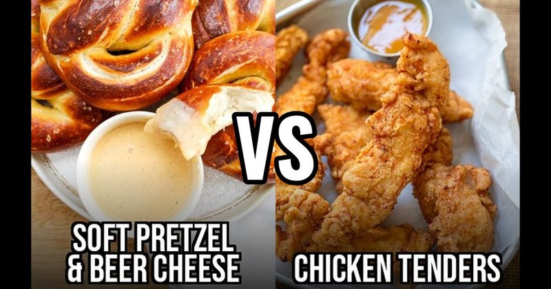 Chicken Tenders vs. Soft Pretzel & Beer Cheese