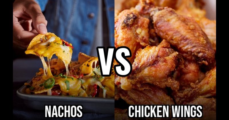 Chicken Wings vs. Nachos