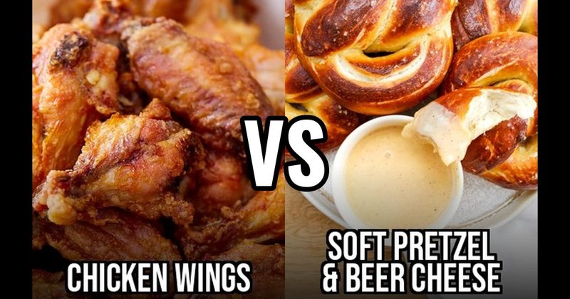Chicken Wings vs. Soft Pretzel & Beer Cheese