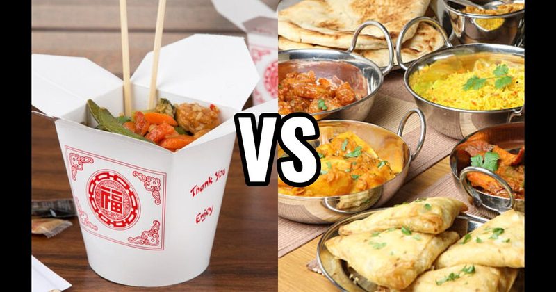 Chinese Food vs. Indian Food