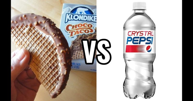 Choco Taco vs. Crystal Pepsi