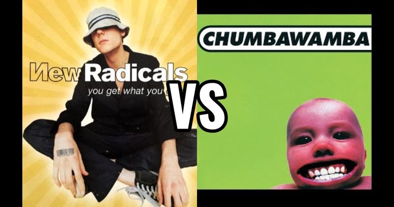 Chumbawamba – Tubthumping vs. New Radicals – You Get What You Give