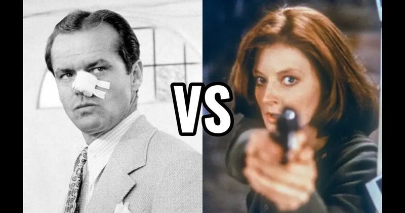 Clarice Starling (Silence of the Lambs) vs. Jake Gittes (Chinatown)