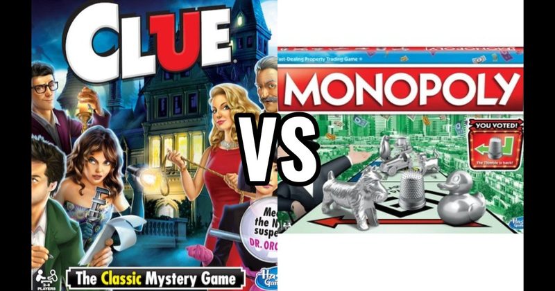 Clue vs. Monopoly