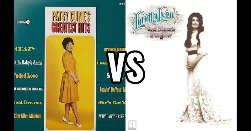 Coal Miner's Daughter vs. Patsy Cline's Greatest Hits