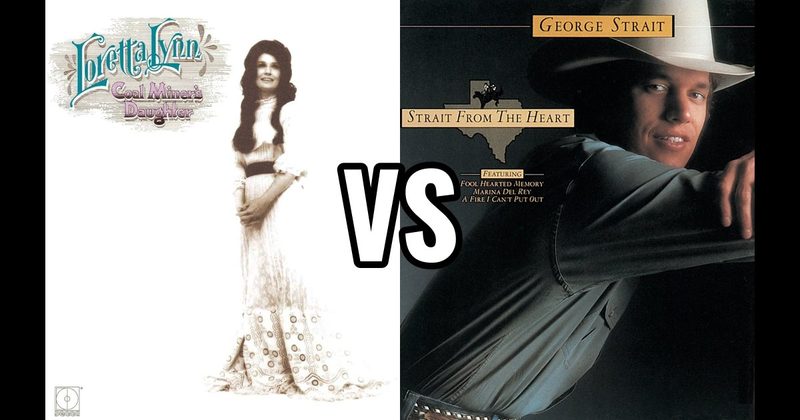 Coal Miner's Daughter vs. Strait from the Heart