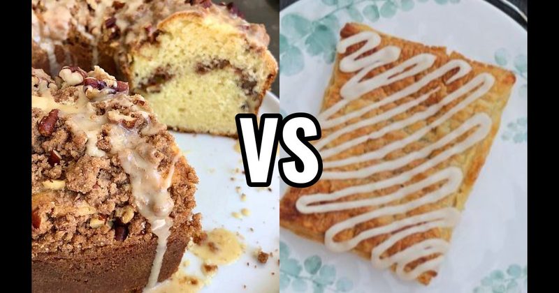 Coffee Cake vs. Toaster Strudel