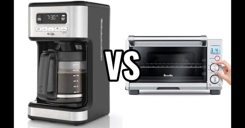 Coffee Maker (Drip) vs. Toaster Oven