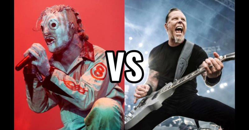 Corey Taylor (Slipknot) vs. James Hetfield (Metallica)