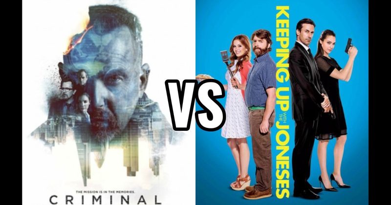 Criminal (2016) vs. Keeping Up with the Joneses (2016)