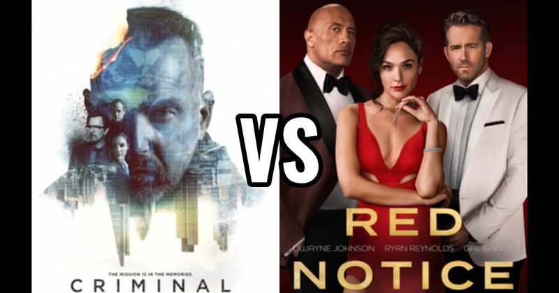 Criminal (2016) vs. Red Notice (2021)