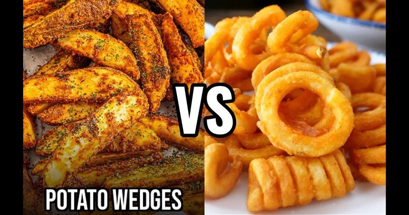 Curly Fries vs. Potato Wedges