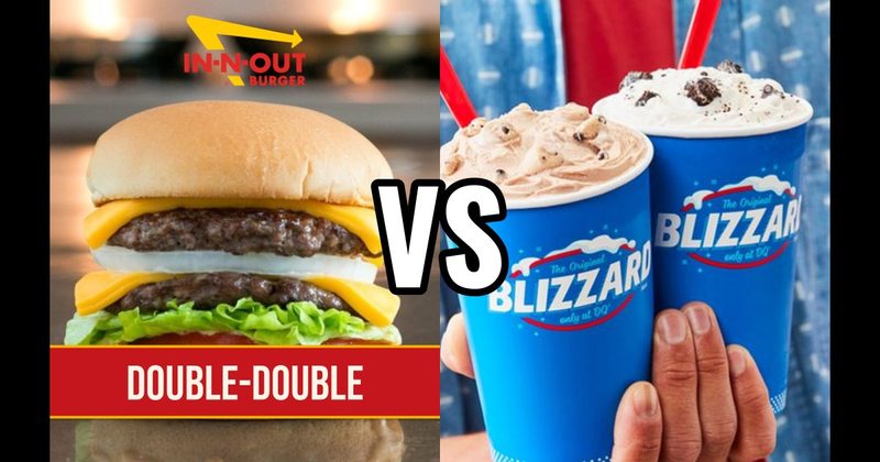 Dairy Queen Blizzard  vs. In-N-Out Double-Double