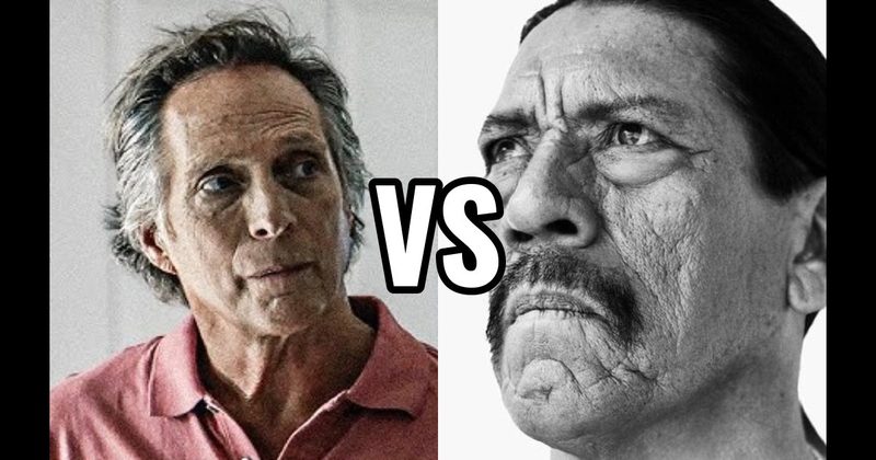 Danny Trejo vs. William Fichtner