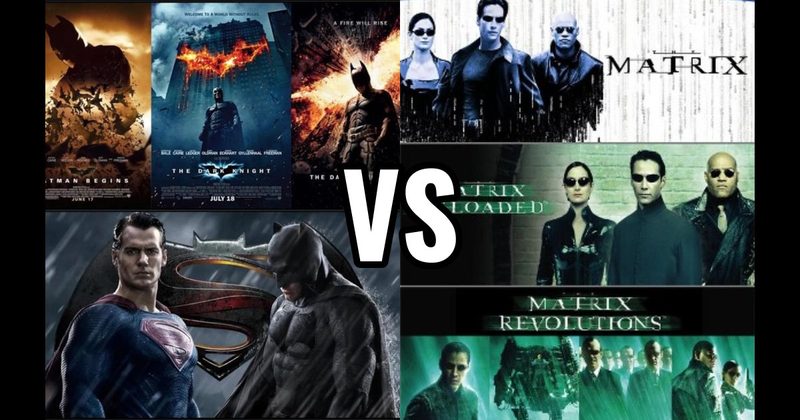 Dark Knight Trilogy vs. Matrix Trilogy