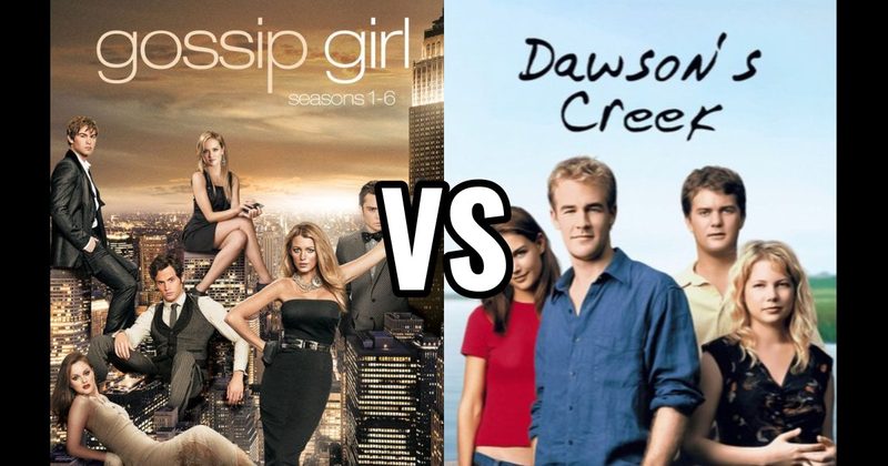 Dawson’s Creek vs. Gossip Girl