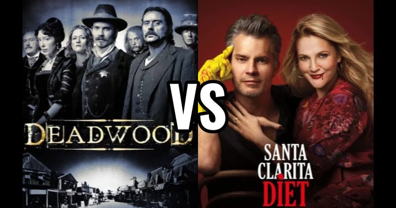 Deadwood vs. Santa Clarita Diet
