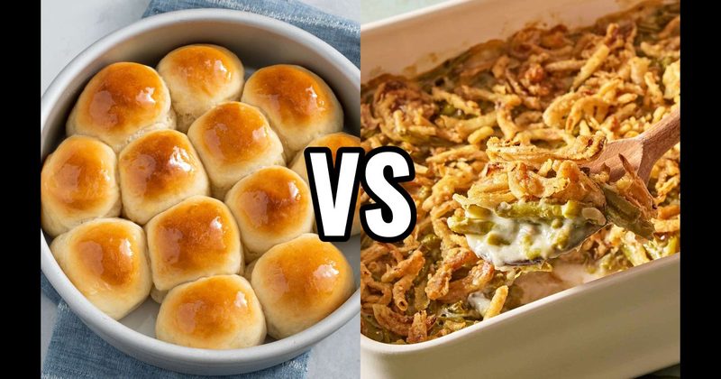 Dinner Rolls or Biscuits vs. Green Bean Casserole