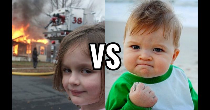 Disaster Girl vs. Success Kid