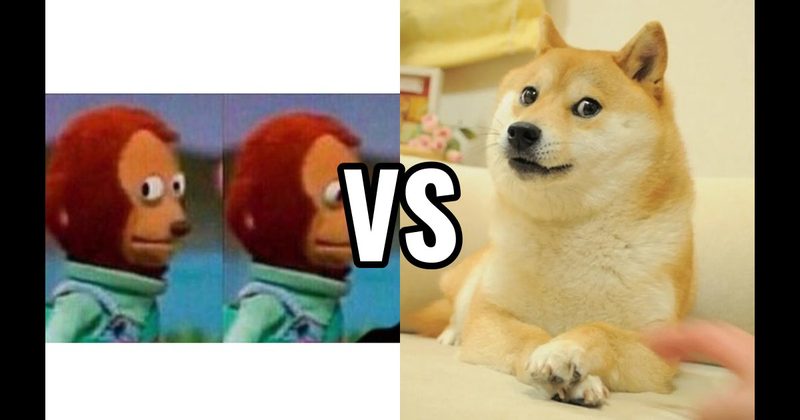 Doge vs. Monkey Puppet