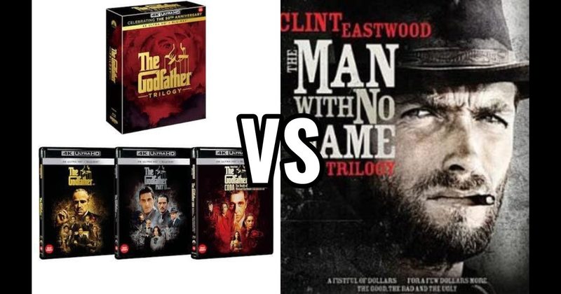 Dollars (Man With No Name) Trilogy vs. Godfather Trilogy