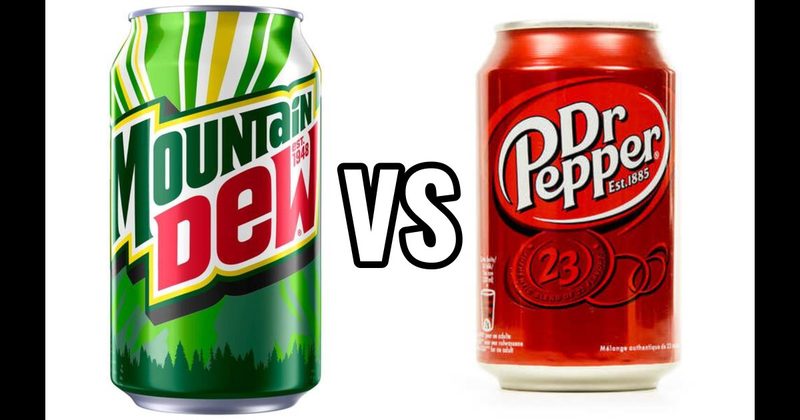 Dr Pepper vs. Mountain Dew