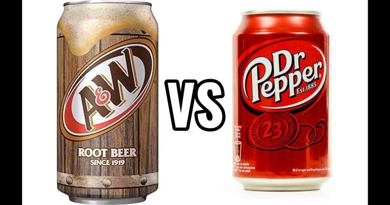 A&W Root Beer vs. Dr Pepper