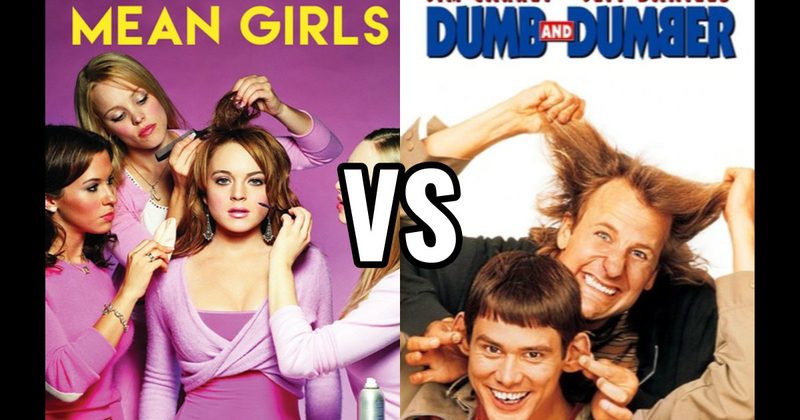 Dumb and Dumber vs. Mean Girls (2004)