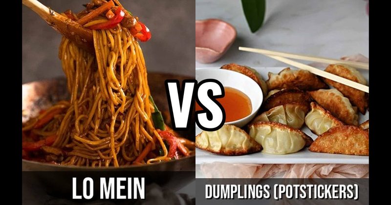 Dumplings vs. Lo Mein
