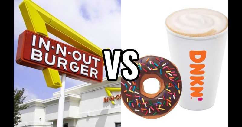 Dunkin' vs. In-N-Out Burger