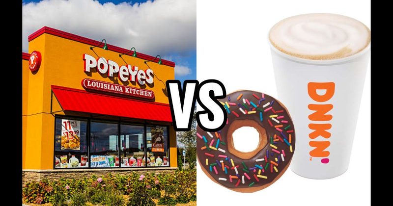 Dunkin' vs. Popeyes