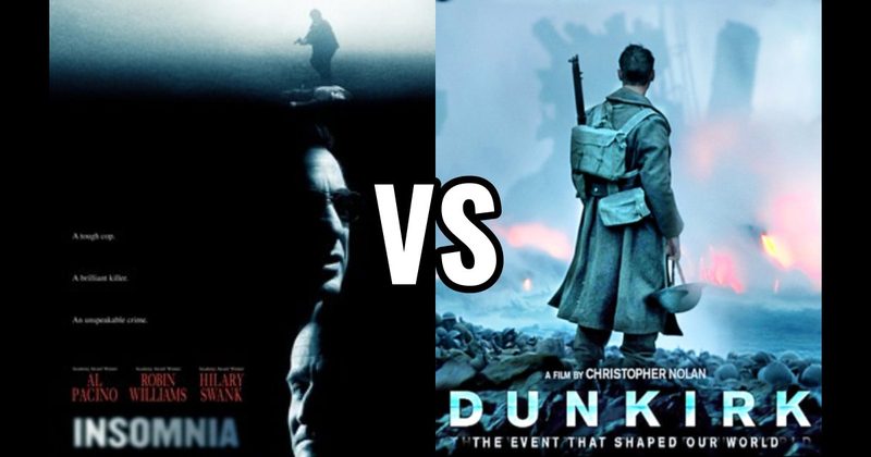 Dunkirk vs. Insomnia