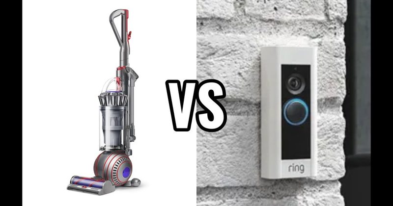 DYSON VACUUM vs. RING DOORBELL