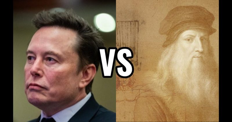 Elon Musk vs. Leonardo da Vinci