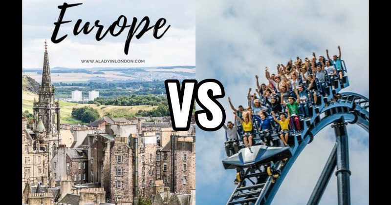 European City Tour vs. Theme Park Trip