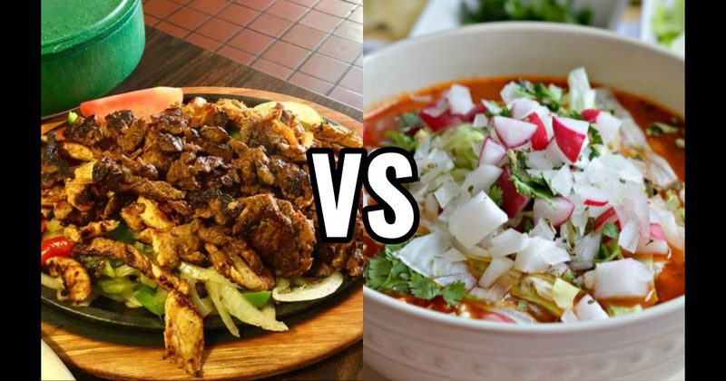 Fajitas vs. Pozole