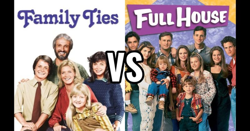 Family Ties vs. Full House