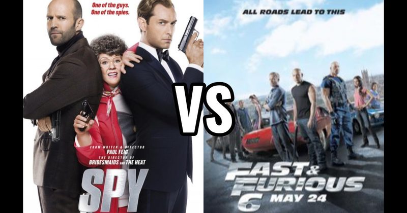 Fast & Furious 6 (2013) vs. Spy (2015)