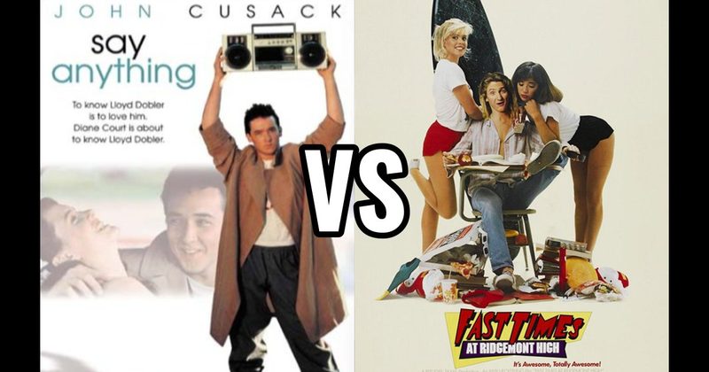 Fast Times at Ridgemont High (1982) vs. Say Anything… (1989)