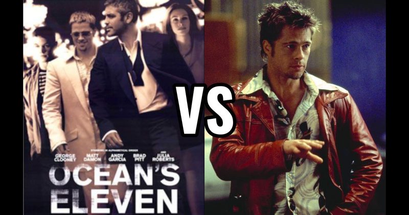 Fight Club vs. Ocean's Eleven