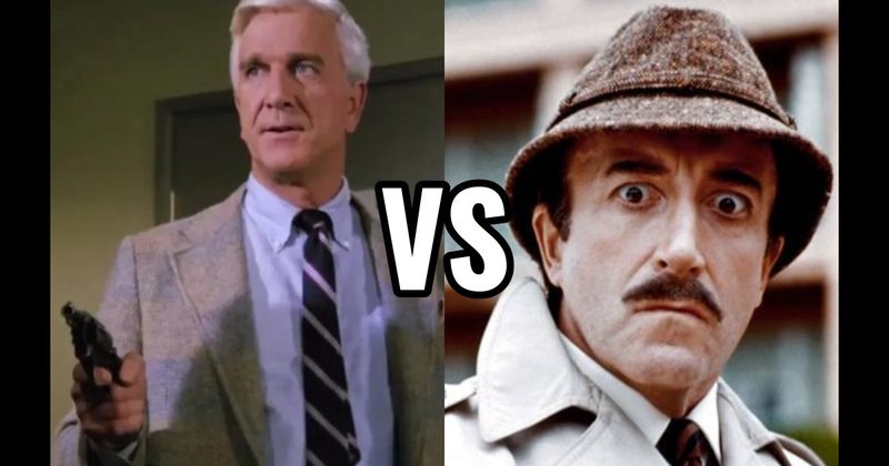 Frank Drebin (The Naked Gun) vs. Inspector Clouseau (The Pink Panther)