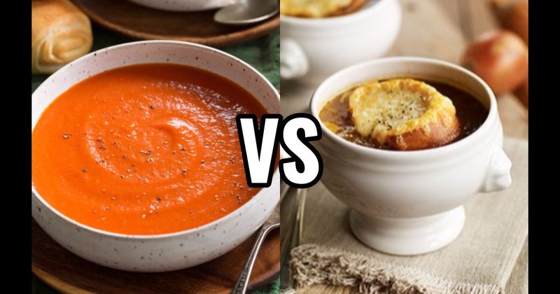 French Onion Soup vs. Tomato Soup