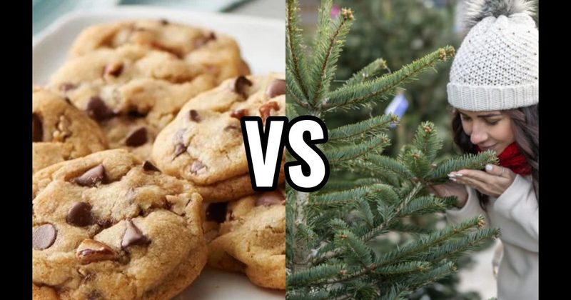 Freshly Baked Cookies vs. Pine / Christmas Tree
