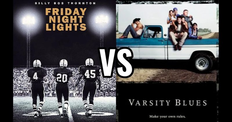Friday Night Lights vs. Varsity Blues