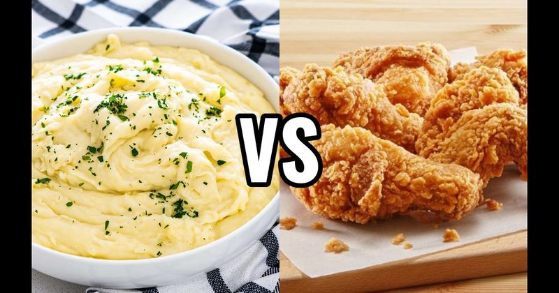 Fried Chicken vs. Mashed Potatoes