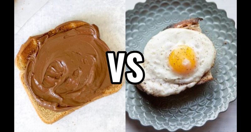 Fried Eggs vs. Nutella
