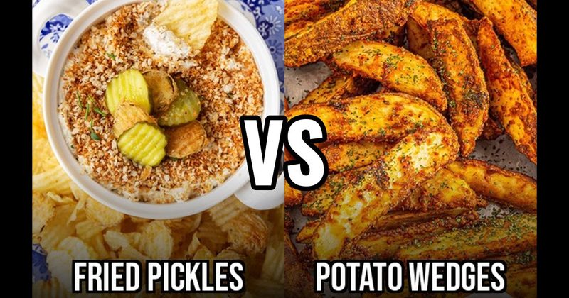 Fried Pickles vs. Potato Wedges