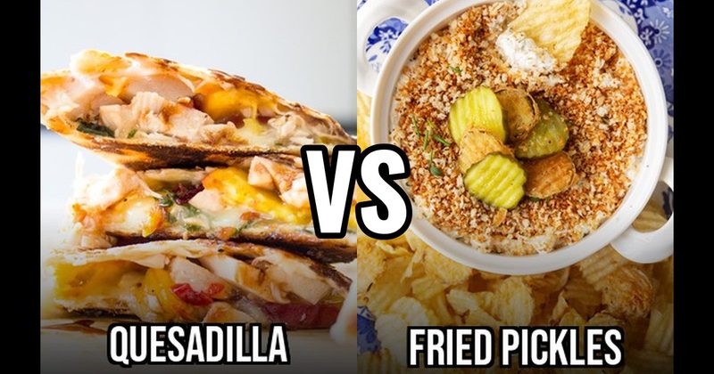 Fried Pickles vs. Quesadillas