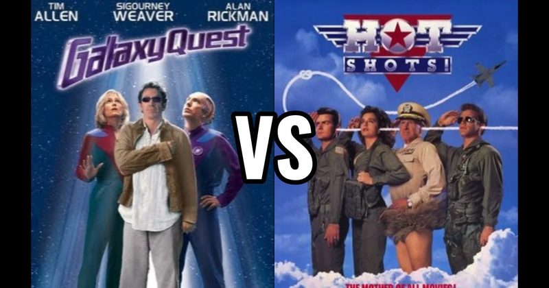 Galaxy Quest vs. Hot Shots!