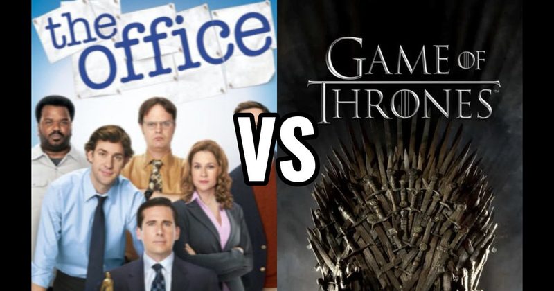 Game of Thrones vs. The Office 